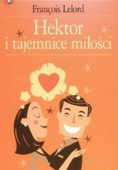 Okładka książki Hektor i tajemnice miłości François Lelord