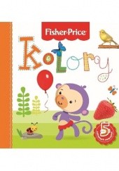 Okładka książki Kolory. Fisher Price Anna Wiśniewska