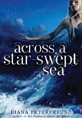 Okładka książki Across a Star-Swept Sea Diana Peterfreund