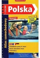 Okładka książki Polska. Atlas samochodowy 1:250 000 praca zbiorowa