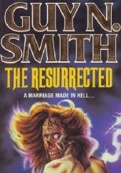 Okładka książki The Resurrected Guy N. Smith