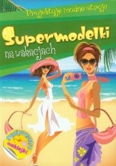 Okładka książki Supermodelki na wakacjach Anna Wiśniewska