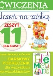 Okładka książki Uczeń na szóstkę. Zeszyt 11 dla klasy 1. Ćwiczenia Anna Wiśniewska