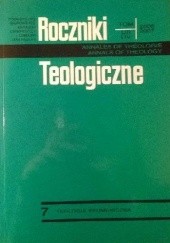 Roczniki Teologiczne 2006-2007, tom LIII-LIV, zeszyt 7. Teologia Ekumeniczna