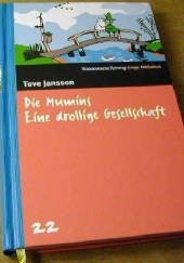 Okładka książki Die Mumins. Eine Drollige Gesellschaft Tove Jansson