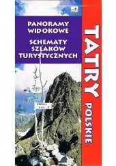 Okładka książki Tatry Polskie. Panoramy widokowe. Schematy szlaków turystycznych Tadeusz Ogórek, Szymon Seweryn