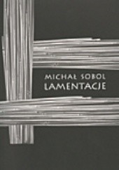 Okładka książki Lamentacje Michał Sobol