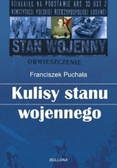 Okładka książki Kulisy stanu wojennego Franciszek Puchała
