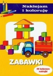 Okładka książki Zabawki. Naklejam i koloruję Anna Wiśniewska