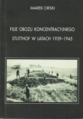 Filie obozu koncentracyjnego Stutthof w latach 1939-1945