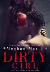 Okładka książki Dirty Girl Meghan March