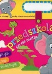 Okładka książki Przedszkolaki się nie nudzą 4/5 lat Anna Wiśniewska