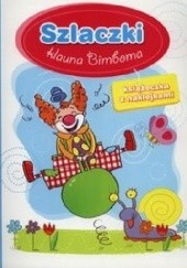 Okładka książki Szlaczki klauna Bimboma Anna Wiśniewska