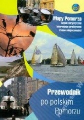 Okładka książki Przewodnik po polskim Pomorzu Jolanta Sieradzka-Kasprzak