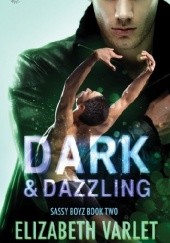 Okładka książki Dark & Dazzling Elizabeth Varlet