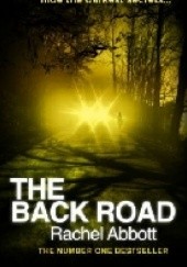 Okładka książki The Back Road Rachel Abbott