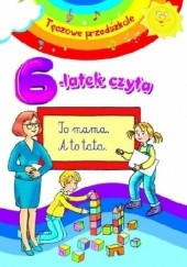 Okładka książki 6-latek czyta. Tęczowe przedszkole Anna Wiśniewska