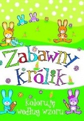 Okładka książki Zabawny królik. Koloruję według wzoru Anna Wiśniewska