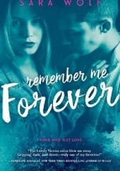 Okładka książki Remember Me Forever Sara Wolf