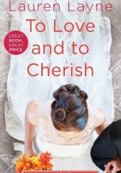 Okładka książki To Love and to Cherish Lauren Layne