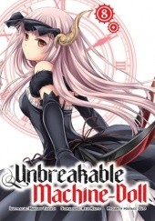Okładka książki Unbreakable Machine-Doll 8 Reiji Kaitou, Hakaru Takagi