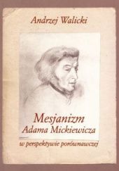 Mesjanizm Adama Mickiewicza w perspektywie porównawczej