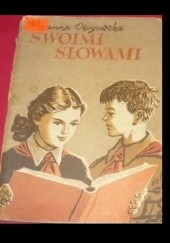 Okładka książki Swoimi słowami Hanna Ożogowska