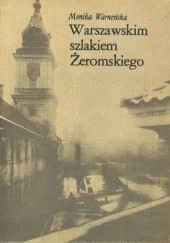 Okładka książki Warszawskim szlakiem Żeromskiego Monika Warneńska