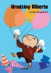Okładka książki Urodziny Alberta Gunilla Bergström