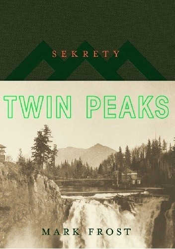 Okładki książek z cyklu Miasteczko Twin Peaks