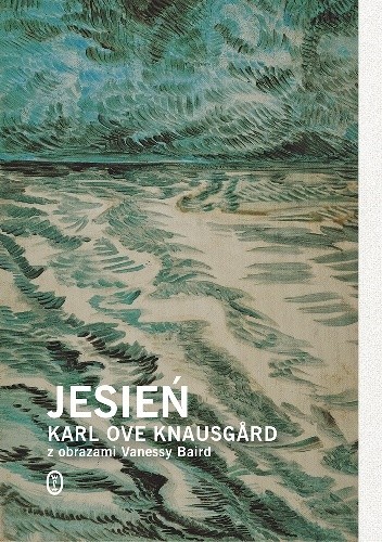 Okładka książki Jesień Karl Ove Knausgård