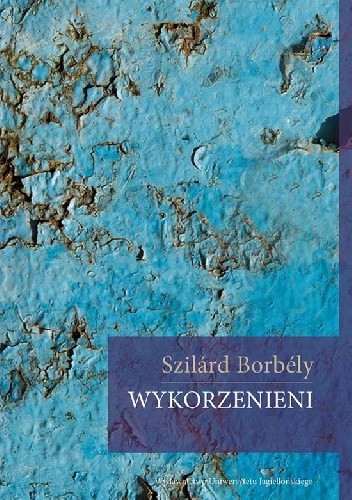 Okładka książki Wykorzenieni Szilárd Borbély
