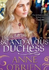 Okładka książki The Scandalous Duchess Anne O'Brien