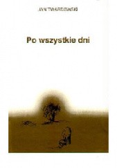 Okładka książki Po wszystkie dni Jan Twardowski