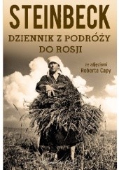 Okładka książki Dziennik z podróży do Rosji Robert Capa, John Steinbeck