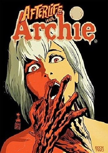 Okładki książek z cyklu Afterlife with Archie