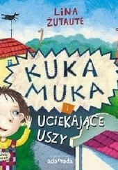 Okładka książki Kuka Muka i uciekające uszy Lina Żutaute