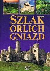 Okładka książki Szlak Orlich Gniazd Joanna Włodarczyk