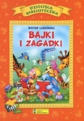 Okładka książki Bajki i zagadki Wiktor Laskowski