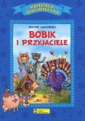 Okładka książki Bobik i przyjaciele Wiktor Laskowski