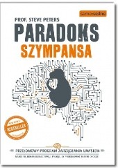 Okładka książki Paradoks Szympansa. Przełomowy program zarządzania umysłem Steve Peters
