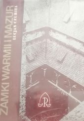 Okładka książki Zamki Warmii i Mazur Lucjan Czubiel