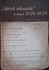 Okładka książki "Spisek orleański" w latach 1626-1628 Urszula Augustyniak, Wojciech Sokołowski