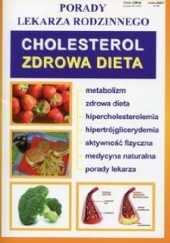 Okładka książki Cholesterol. Zdrowa dieta praca zbiorowa