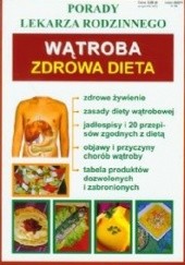 Okładka książki Wątroba. Zdrowa dieta praca zbiorowa