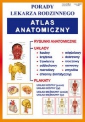 Okładka książki Atlas anatomiczny. Porady lekarza rodzinnego praca zbiorowa