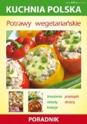 Okładka książki Potrawy wegetariańskie. Kuchnia polska. Poradnik Anna Smaza