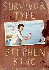 Okładka książki Survivor Type Stephen King