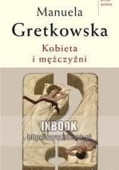 Okładka książki Kobieta i mężczyźni Manuela Gretkowska