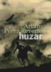 Okładka książki Huzar Arturo Pérez-Reverte